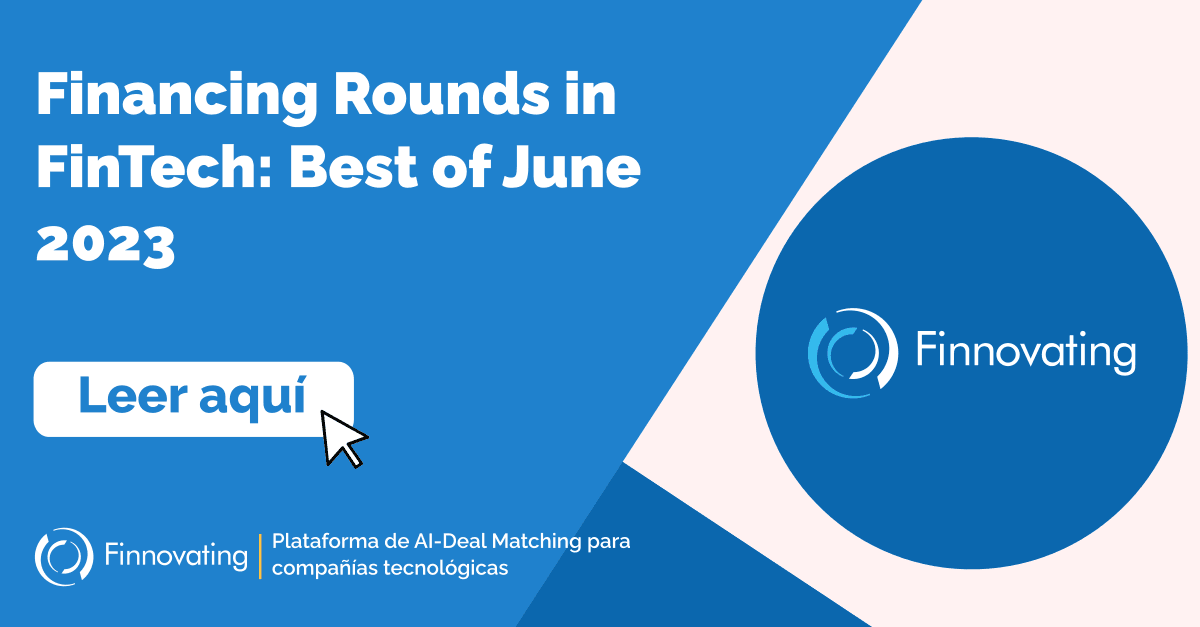 Financing Rounds in FinTech: Best of June 2023