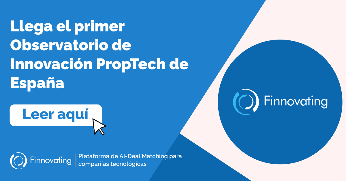 Llega el primer Observatorio de Innovación PropTech de España