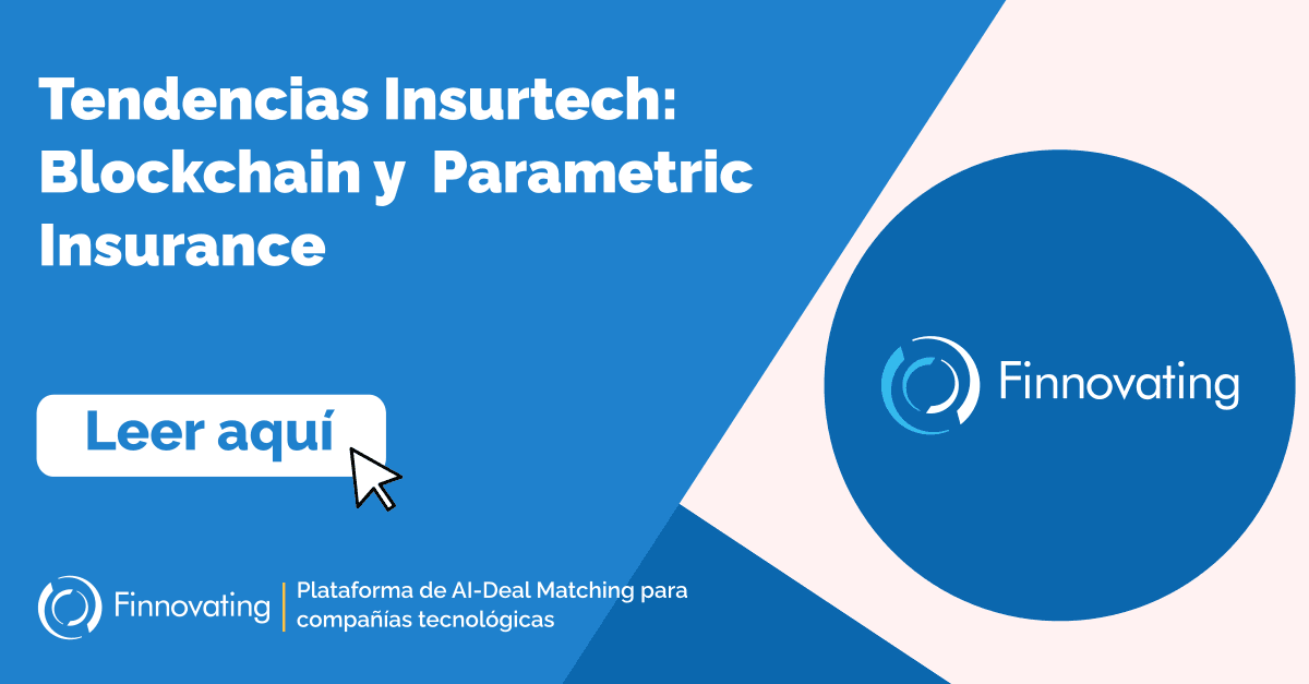 Tendencias Insurtech: Blockchain y  Parametric Insurance