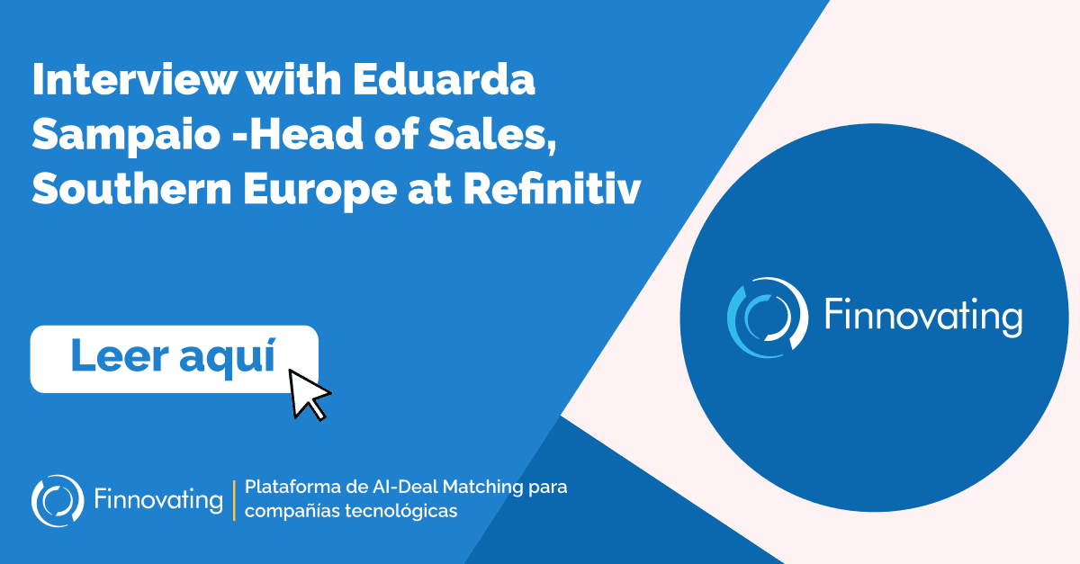 Interview with Eduarda Sampaio -Head of Sales, Southern Europe at Refinitiv