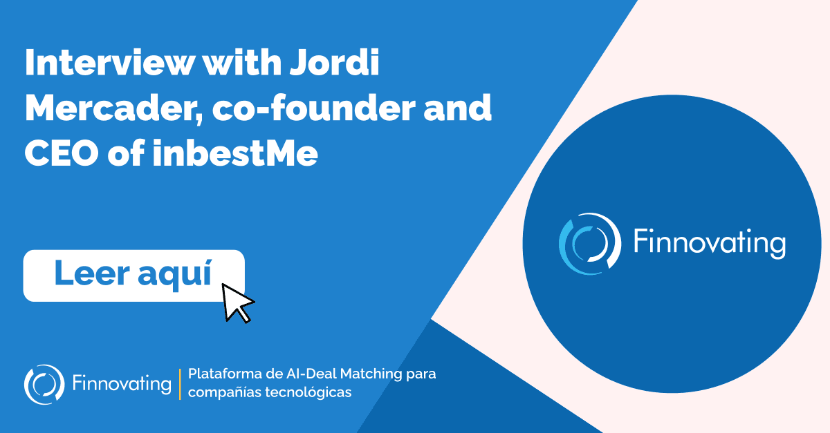 Interview with Jordi Mercader, co-founder and CEO of inbestMe