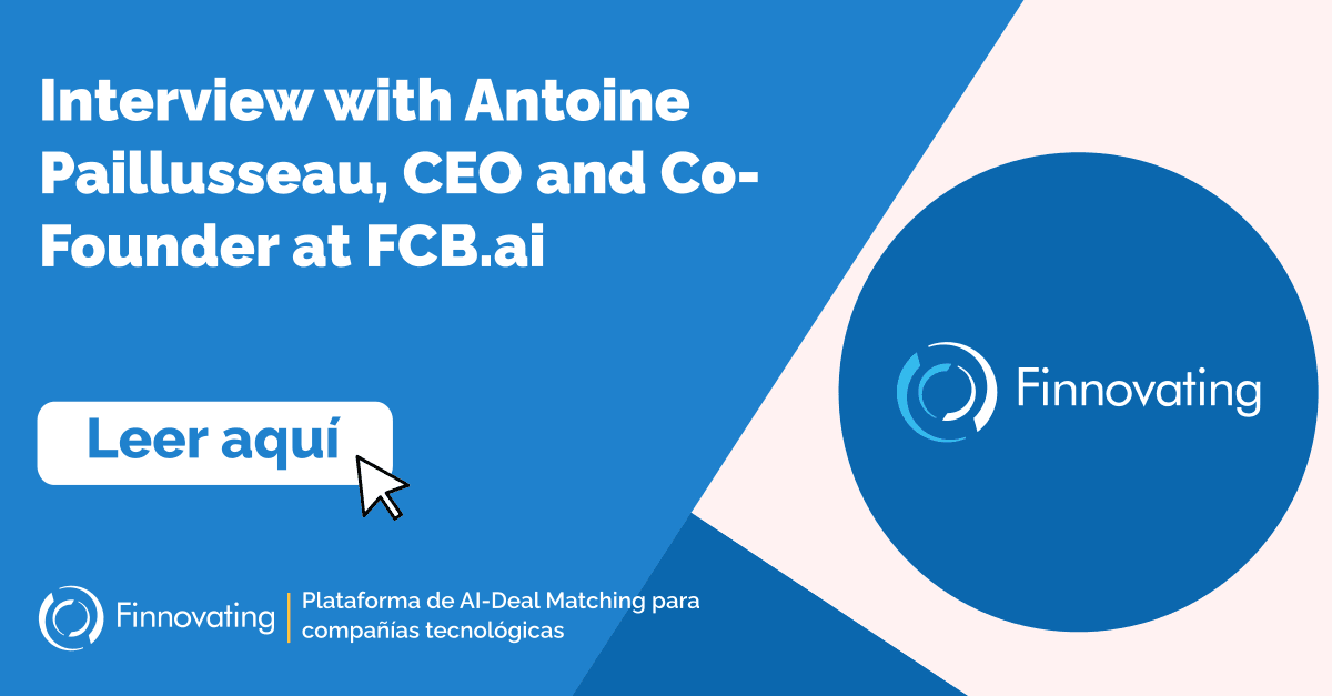 Interview with Antoine Paillusseau, CEO and Co-Founder at FCB.ai